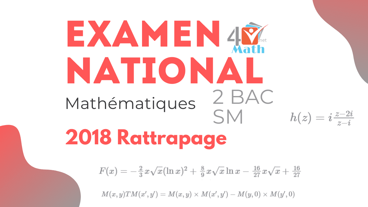 Examen Math Bac 2 Science Math 2018