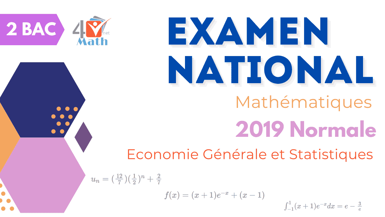 Examen National Maths 2 Bac Economie Générale et Statistiques